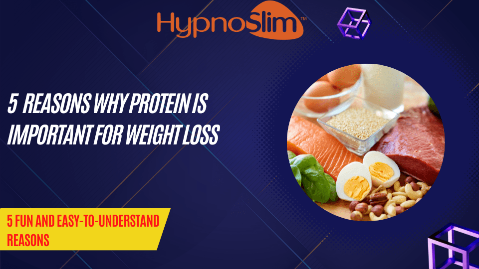 5 reasons why protein is important for weight loss